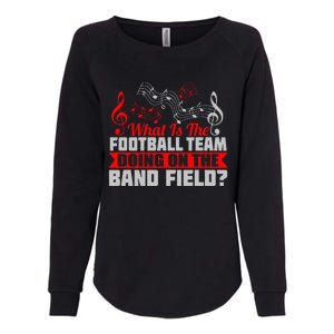 What Football Team On Marching Band Field Funny Gift Womens California Wash Sweatshirt