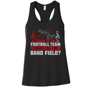 What Football Team On Marching Band Field Funny Gift Women's Racerback Tank