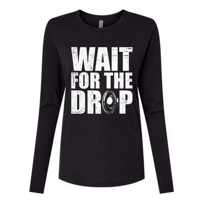 Wait For The Drop I Dubstep Bass Subwoofer Dance Music Womens Cotton Relaxed Long Sleeve T-Shirt