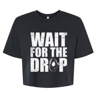 Wait For The Drop I Dubstep Bass Subwoofer Dance Music Bella+Canvas Jersey Crop Tee