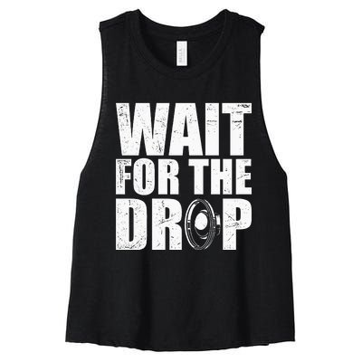 Wait For The Drop I Dubstep Bass Subwoofer Dance Music Women's Racerback Cropped Tank