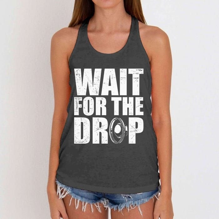 Wait For The Drop I Dubstep Bass Subwoofer Dance Music Women's Knotted Racerback Tank