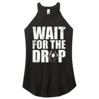 Wait For The Drop I Dubstep Bass Subwoofer Dance Music Women's Perfect Tri Rocker Tank