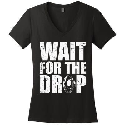 Wait For The Drop I Dubstep Bass Subwoofer Dance Music Women's V-Neck T-Shirt