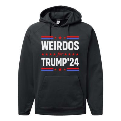 Weirdos For Trump 24 Funny Sarcastic Saying Performance Fleece Hoodie