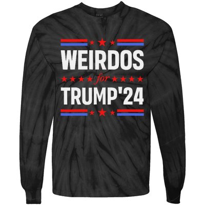 Weirdos For Trump 24 Funny Sarcastic Saying Tie-Dye Long Sleeve Shirt