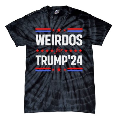 Weirdos For Trump 24 Funny Sarcastic Saying Tie-Dye T-Shirt