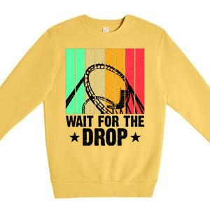 Wait For The Drop Premium Crewneck Sweatshirt