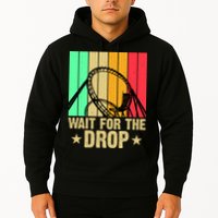Wait For The Drop Hoodie