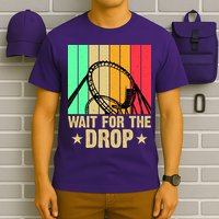 Wait For The Drop T-Shirt
