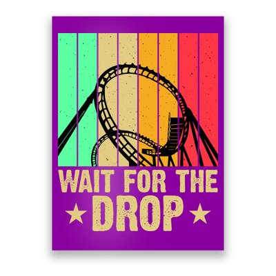 Wait For The Drop Poster