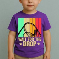 Wait For The Drop Toddler T-Shirt