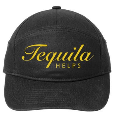 Women Funny Tequila Helps Gift For Tequila Lovers 7-Panel Snapback Hat