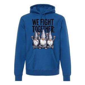 We Fight Together ParkinsonS Disease Awareness Month Gnomie Gift Premium Hoodie