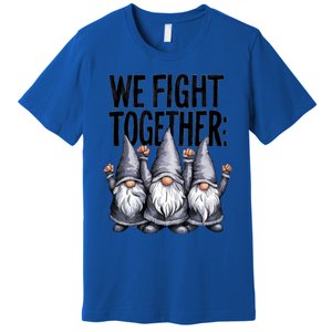 We Fight Together ParkinsonS Disease Awareness Month Gnomie Gift Premium T-Shirt