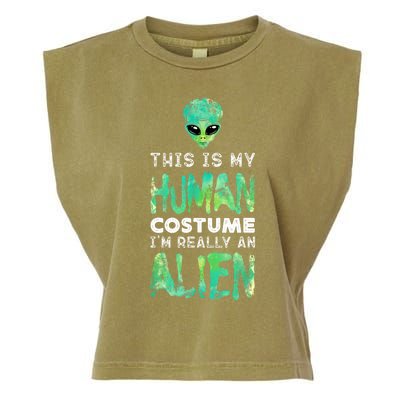 Weird Funny This Is My Human Costume Im Really An Alien Garment-Dyed Women's Muscle Tee