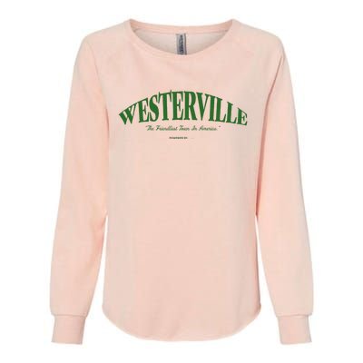 WESTERVILLE Friendliest Town In America Long Sleeve Womens California Wash Sweatshirt