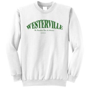 WESTERVILLE Friendliest Town In America Long Sleeve Sweatshirt