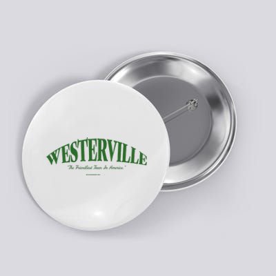 WESTERVILLE Friendliest Town In America Long Sleeve Button