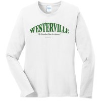 WESTERVILLE Friendliest Town In America Long Sleeve Ladies Long Sleeve Shirt