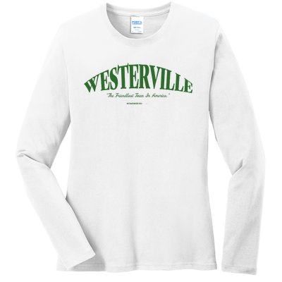 WESTERVILLE Friendliest Town In America Long Sleeve Ladies Long Sleeve Shirt