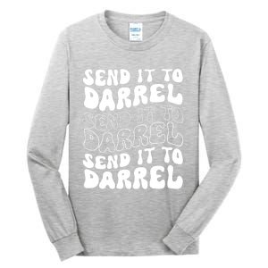 Wo Funny Trendy Drama Send It To Darrell Meme V-Neck Tall Long Sleeve T-Shirt