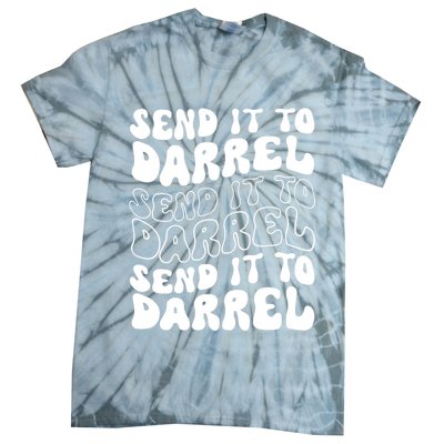 Wo Funny Trendy Drama Send It To Darrell Meme V-Neck Tie-Dye T-Shirt