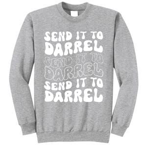 Wo Funny Trendy Drama Send It To Darrell Meme V-Neck Sweatshirt