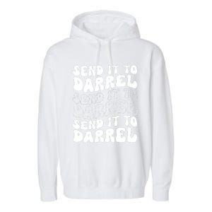 Wo Funny Trendy Drama Send It To Darrell Meme V-Neck Garment-Dyed Fleece Hoodie