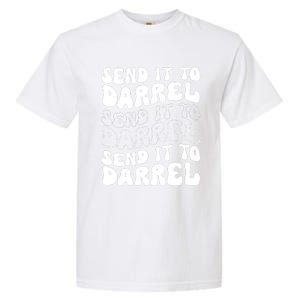 Wo Funny Trendy Drama Send It To Darrell Meme V-Neck Garment-Dyed Heavyweight T-Shirt