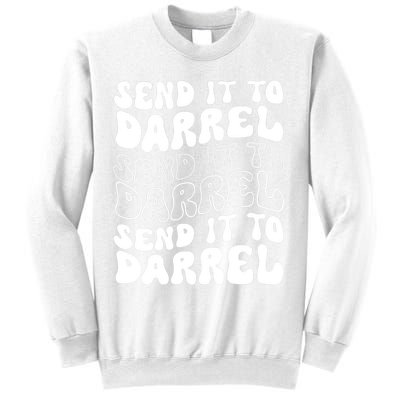 Wo Funny Trendy Drama Send It To Darrell Meme V-Neck Sweatshirt