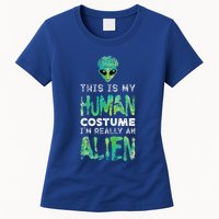 Weird Funny This Is My Human Costume Im Really An Alien Womens T-Shirt