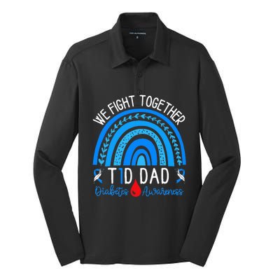 We Fight Together T1D Dad Diabetes Awareness Blue Rainbow Silk Touch Performance Long Sleeve Polo