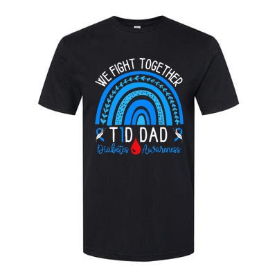 We Fight Together T1D Dad Diabetes Awareness Blue Rainbow Softstyle CVC T-Shirt