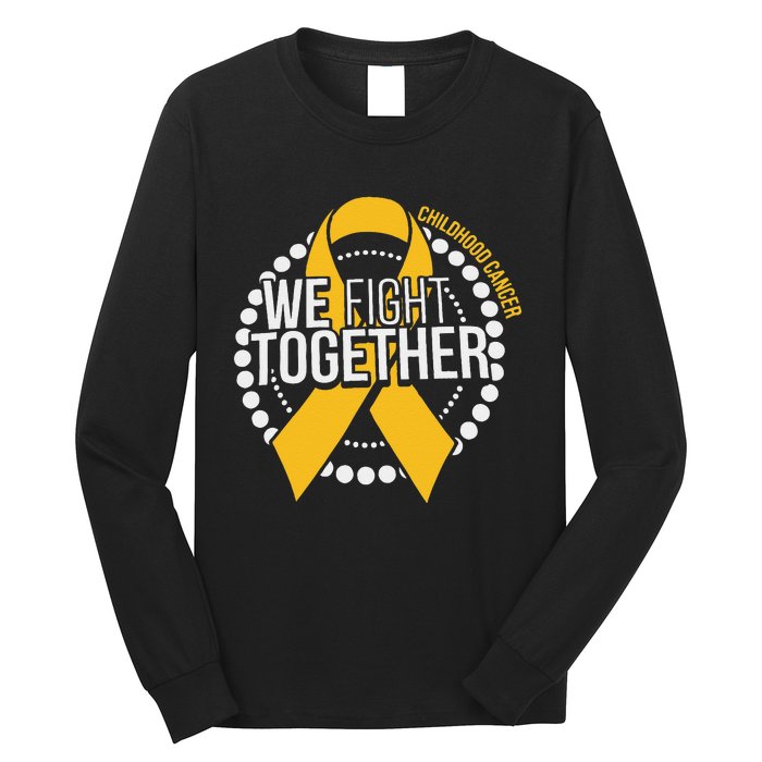 We Fight Together Childhood Cancer Awareness Family Matching Long Sleeve Shirt