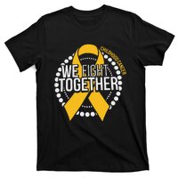 We Fight Together Childhood Cancer Awareness Family Matching T-Shirt