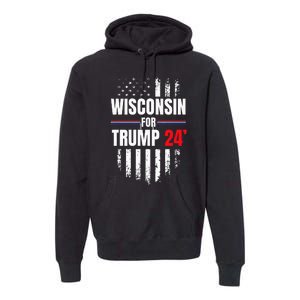 Wisconsin For Trump 2024 American Flag Premium Hoodie