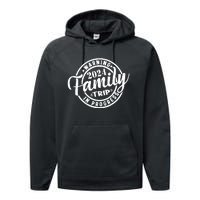 Warning Family Trip In Progress 2024 Family Trip Matching Performance Fleece Hoodie