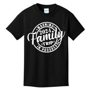 Warning Family Trip In Progress 2024 Family Trip Matching Kids T-Shirt