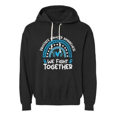 We Fight Together Prostate Cancer Awareness Prostate Cancer Garment-Dyed Fleece Hoodie