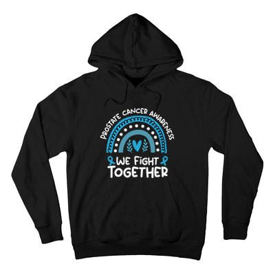 We Fight Together Prostate Cancer Awareness Prostate Cancer Hoodie