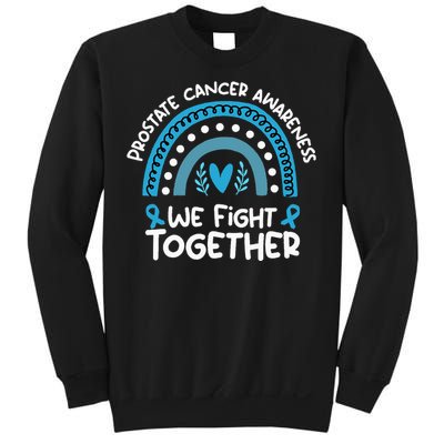 We Fight Together Prostate Cancer Awareness Prostate Cancer Sweatshirt