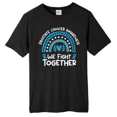 We Fight Together Prostate Cancer Awareness Prostate Cancer Tall Fusion ChromaSoft Performance T-Shirt