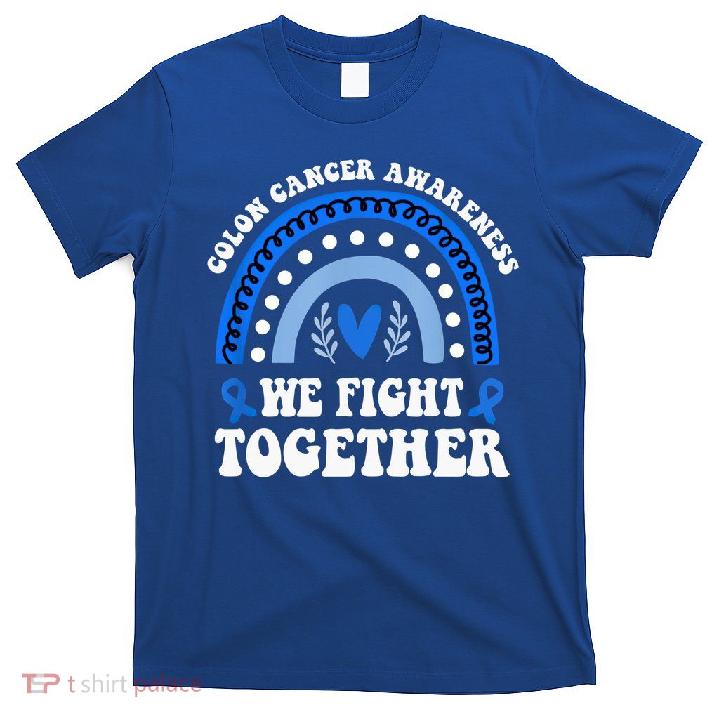 We Fights Together Rainbow Retro Colon Cancer Awareness Gift T-Shirt