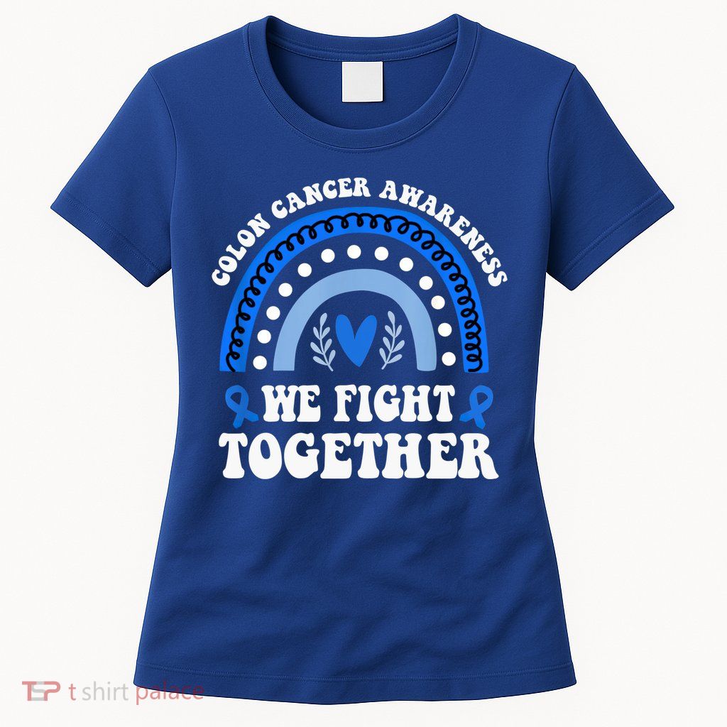 We Fights Together Rainbow Retro Colon Cancer Awareness Gift Womens T-Shirt