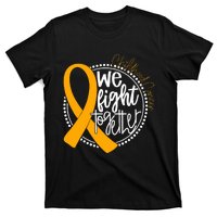 We Fight Together Childhood Cancer Awareness Gold Ribbon T-Shirt