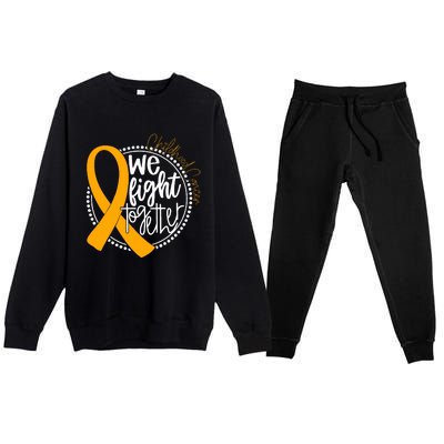 We Fight Together Childhood Cancer Awareness Gold Ribbon Premium Crewneck Sweatsuit Set