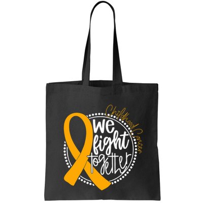 We Fight Together Childhood Cancer Awareness Gold Ribbon Bag