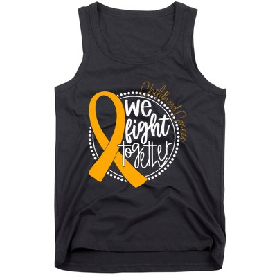 We Fight Together Childhood Cancer Awareness Gold Ribbon Tank Top