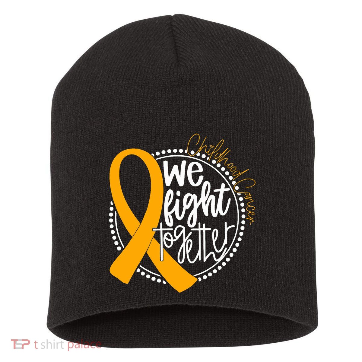 We Fight Together Childhood Cancer Awareness Gold Ribbon Short Acrylic Beanie
